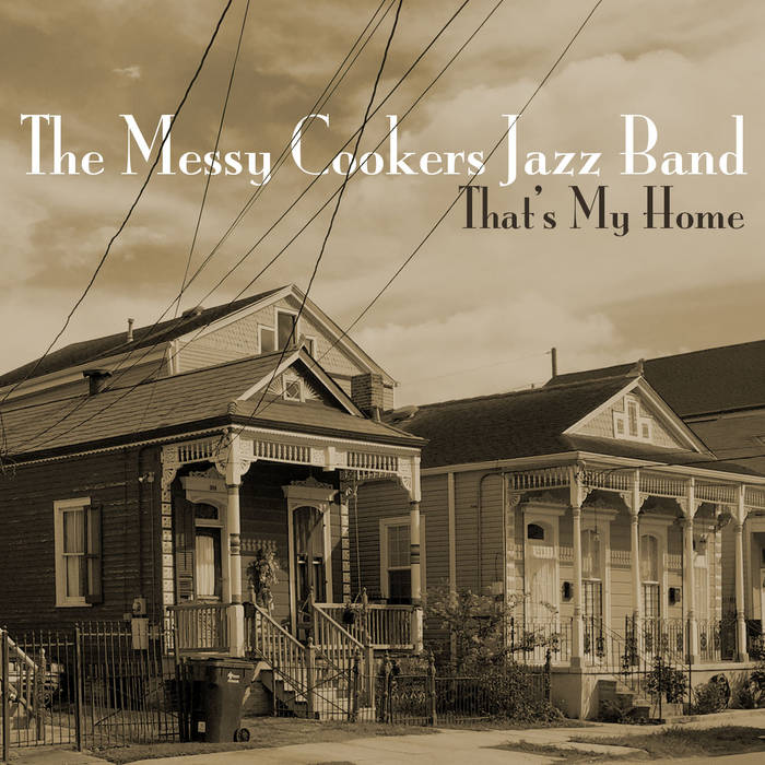 Messy Cookers "That's My Home" Album Cover